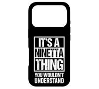 Custodia per iPhone 17 Pro It's A Ninetta Thing You Wouldn't Understand First Name