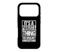 Custodia per iPhone 17 Pro It's A Paulista Thing You Wouldn't Understand Brazil Brasil
