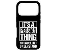 Custodia per iPhone 17 Pro It's A Persian Thing You Wouldn't Understand Persia Iran