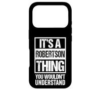 Custodia per iPhone 17 Pro It's A Robertson Thing You Wouldn't Understand - Family Name