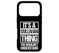 Custodia per iPhone 17 Pro It's A Sullivan Thing, You Wouldn't Understand Family Name