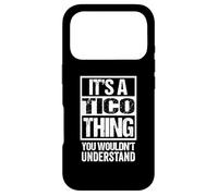 Custodia per iPhone 17 Pro It's A Tico Thing You Wouldn't Understand First Name