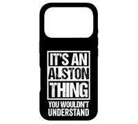 Custodia per iPhone 17 Pro It's An Alston Thing You Wouldn't Understand Surname Name