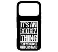 Custodia per iPhone 17 Pro It's An Eden Thing You Wouldn't Understand First Name