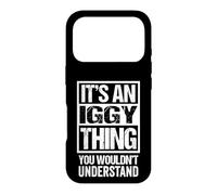 Custodia per iPhone 17 Pro It's An Iggy Thing You Wouldn't Understand First Name