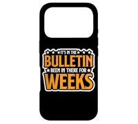 Custodia per iPhone 17 Pro It's In The Bulletin Been In There For Weeks -