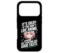 Custodia per iPhone 17 Pro It's Okay If You Don't Like Anime Not Everyone Has Taste