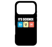 Custodia per iPhone 17 Pro Its Science Bruh Funny Periodic Table Meme Tee Humor Now LOL