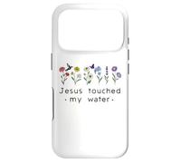 Custodia per iPhone 17 Pro Jesus Touched My Water Christian Faith Religious God Quotes