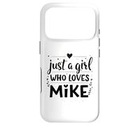 Custodia per iPhone 17 Pro Just A Girl who loves MIKE T-Shirt Cute MIKE