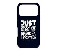 Custodia per iPhone 17 Pro Just One More Drink I Promise Funny Whisky Party Lovers