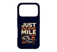 Custodia per iPhone 17 Pro "Just One More Mile I Promise" Runner da corsa divertente