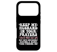 Custodia per iPhone 17 Pro Keep My Husband in your Prayers Funny Saying Quote