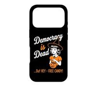 Custodia per iPhone 17 Pro La democrazia è morta (Ma Hey, caramelle gratis) Divertimento Donne Halloween