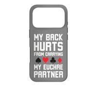 Custodia per iPhone 17 Pro La mia schiena fa male dal portare il mio partner Euchre divertente euchre