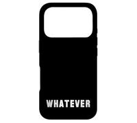 Custodia per iPhone 17 Pro La parola Whatever | Un design che dice Qualunque cosa