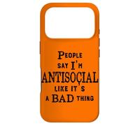Custodia per iPhone 17 Pro Le persone divertenti dicono che sono antisociale come se fosse una brutta cosa