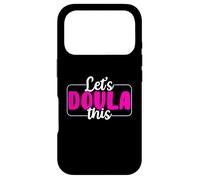 Custodia per iPhone 17 Pro Let's Doula Questa ostetrica Ostetrica Lavoro Di Parto Professione