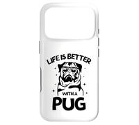 Custodia per iPhone 17 Pro Life Is Better with a Pug - Perfect New Year Pug Lovers Tee