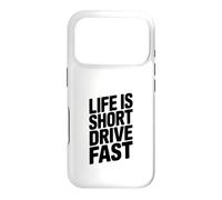 Custodia per iPhone 17 Pro Life Is Short Drive Appassionato di corse veloci