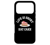 Custodia per iPhone 17 Pro Life is Short Eat the Cake Birthday Cakes Funny