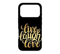 Custodia per iPhone 17 Pro Live Laugh Love Tee shirts, Inspiration Cool Quotes Graphic