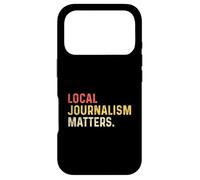 Custodia per iPhone 17 Pro Local Journalism Matter Journalist Reporter Writer Autore TV