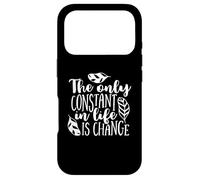 Custodia per iPhone 17 Pro L'unica costante nella vita è il cambiamento ispiratore