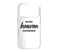 Custodia per iPhone 17 Pro Make Heaven Crowded - Born-Again Christian Faith Minimal