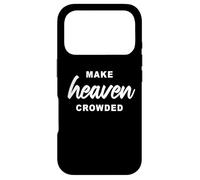 Custodia per iPhone 17 Pro Make Heaven Crowded - Born-Again Christian Faith Minimal
