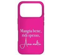 Custodia per iPhone 17 Pro MANGIA BENE, RIDI SPESSO AMA MOLTO