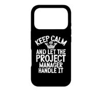 Custodia per iPhone 17 Pro Mantieni la calma e lascia che il Project Manager si occupi di Project Manager