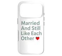Custodia per iPhone 17 Pro Married And Still Like Each Other Funny Marriage Design