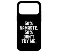 Custodia per iPhone 17 Pro Max 50 Namaste 50 Dont Try Me Citazione sarcastica divertente