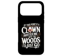 Custodia per iPhone 17 Pro Max A questo punto, se il clown mi invitasse nel bosco, andrei