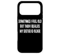 Custodia per iPhone 17 Pro Max A volte mi sento vecchio, ma poi mi rendo conto che mia sorella è più grande