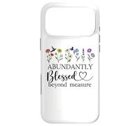 Custodia per iPhone 17 Pro Max Abundantly Blessed Beyond Measure Womens Christian Scripture