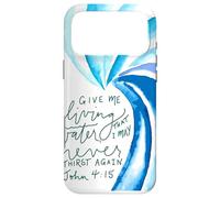 Custodia per iPhone 17 Pro Max Acqua viva che non avrò mai più sete John 4 15
