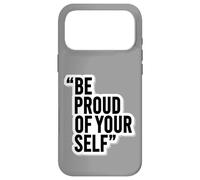 Custodia per iPhone 17 Pro Max Adesivo motivazionale "Be Proud of Yourself"
