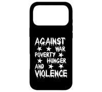 Custodia per iPhone 17 Pro Max Against War Poverty Hunger and Violence - Style Statement