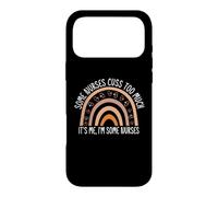 Custodia per iPhone 17 Pro Max Alcune infermiere Cuss troppo, sono io, sono alcune infermiere