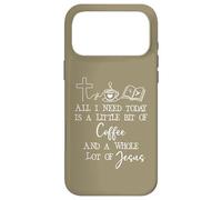 Custodia per iPhone 17 Pro Max All Need I is Little Coffee & Jesus Mama Christian Mom Faith