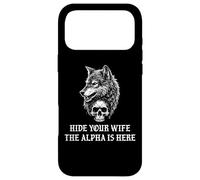 Custodia per iPhone 17 Pro Max Alpha Wolf Hide Your Wife the Alpha is Here Werewolf Daddy