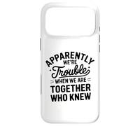 Custodia per iPhone 17 Pro Max Apparentemente abbiamo problemi quando siamo insieme che lo sapevano