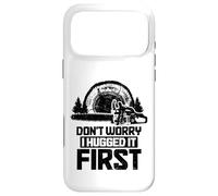 Custodia per iPhone 17 Pro Max Arboricoltore Boscaiolo non ti preoccupare, l'ho abbracciato prima divertente