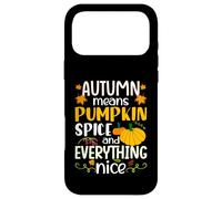 Custodia per iPhone 17 Pro Max Autumn Means Pumpkin Spice and Everything Nice Thanksgiving