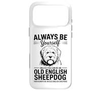 Custodia per iPhone 17 Pro Max Be An Old English Sheepdog Divertente cane da pastore inglese antico