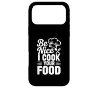 Custodia per iPhone 17 Pro Max Be Nice I Cook Your Food Divertente Chef Umorismo