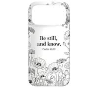 Custodia per iPhone 17 Pro Max Be still, and know. Psalm 46:10 Cristo Fede Fiore Bibbia Art