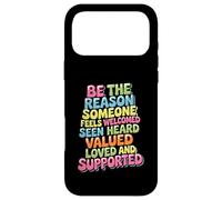 Custodia per iPhone 17 Pro Max Be Why Someone Feels Seen Heard And Valued -
